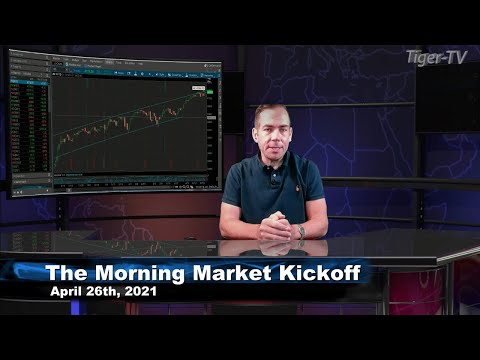 April 26th, The Morning Market Kickoff with Tommy O'Brien on TFNN - 2021