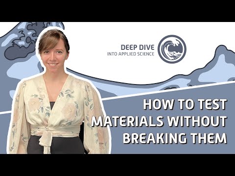 Deep Dive #6 - How to test Materials without breaking them
