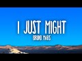 Bruno Mars - I Just Might