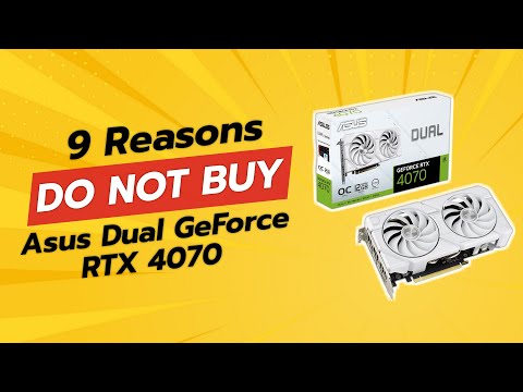 DON'T BUY ASUS Dual GeForce RTX 4070 EVO BEFORE WATCHING THIS (9 Reasons)