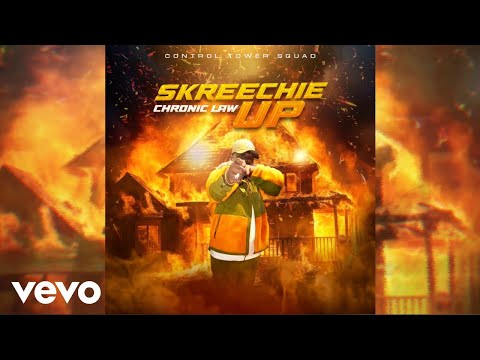 Chronic Law - Skreechie Up (Official Audio)