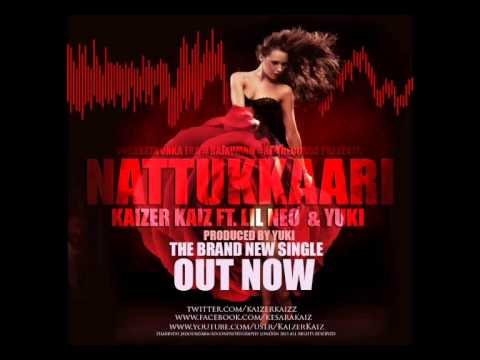 Nattukkari (නැට්ටුක්කාරී) - Kaizer Kaiz ft LiL NeO & Yuki (Official Audio)