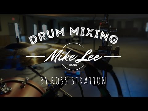 Part 2 of 2: Drum Mixing - EQ, Compression, and Gate/Expander by Ross Stratton from Mike Lee Band