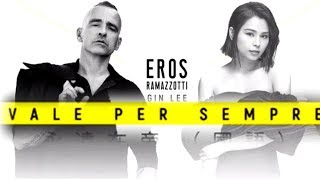 EROS RAMAZZOTTI GIN LEE VALE PER SEMPRE