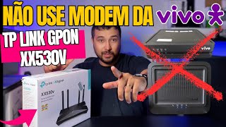 Troquei o Modem da Vivo por um TP-Link GPON e a Internet Melhorou MUITO! | XX530v