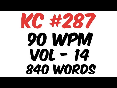 Transcription - 287 || 90 wpm || Vol - 14 || Kailash Chandra Magazine