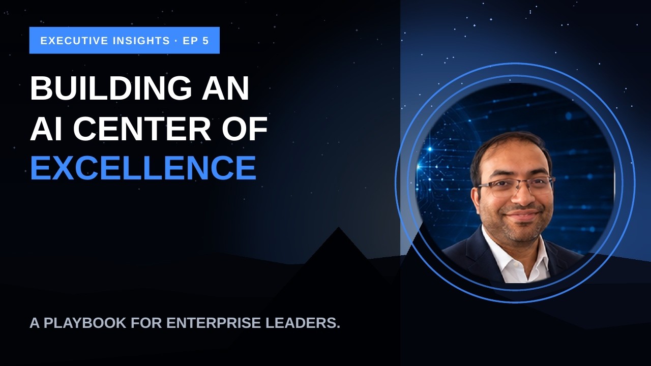 Building an AI Center of Excellence: A Practical Playbook for Enterprise Leaders