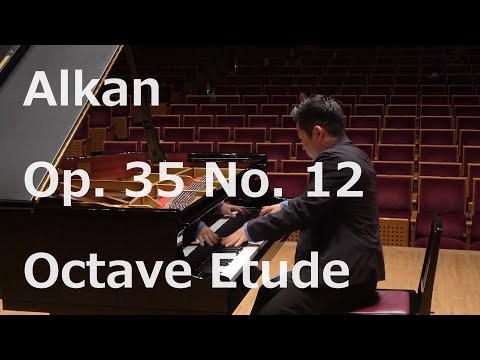 Alkan - Op. 35 No. 12, "Technique des Octaves”, 12 Etudes in All the Major Keys, "ÉTUDE DE CONCERT"