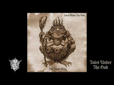 Tales Under The Oak - The Toad King (full album, 2021)