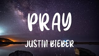 Justin Bieber - Pray (Lyrics)