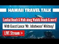Hawaii Travel Talk Discussing Hawaii Travel Tips And Watch Lanikai Sunrise Waikiki Beach Walk