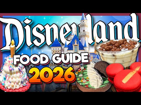Disneyland Food 2026 ULTIMATE GUIDE | Over 125 Foods & Snacks