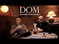 MILE KITIC X MENIL VELIOSKI - 'DOM' (OFFICIAL VIDEO 2022) MILE KITIC X MENIL VELIOSKI - 'DOM' (OFFICIAL VIDEO 2022)