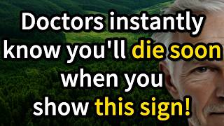 Doctors Instantly Know You Are Dying When These 5 Warning Signs Appear![Senior Health]