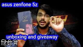 Asus Zenfone 5Z unboxing and giveaway | unboxing # 10