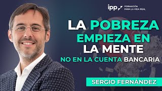 La pobreza empieza en la mente - Sergio Fernández y Pedro Vivar