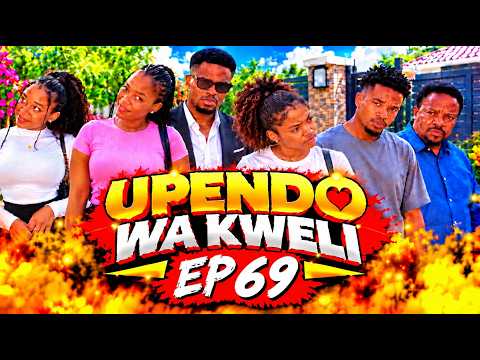 UPENDO WA KWELI EP 69