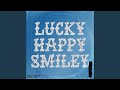 LUCKY HAPPY SMILEY