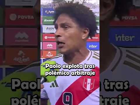 😡 Paolo explodes after controversial refereeing in Peru match 🇵🇪🔥🇻🇪 | 2026 QUALIFIERS #shorts