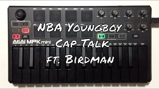NBA Youngboy - Cap Talk ft. Birdman (instrumental)