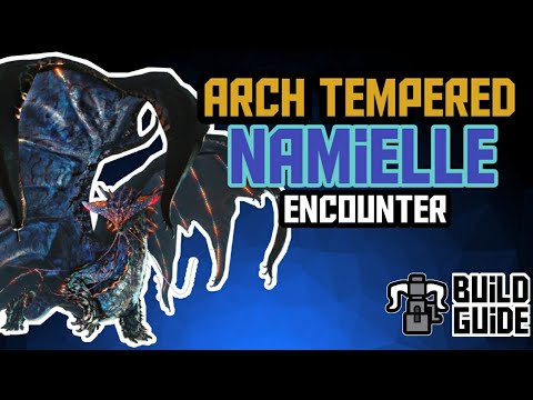MHW : Iceborne I Arch Tempered Namielle Encounter - Build Guide
