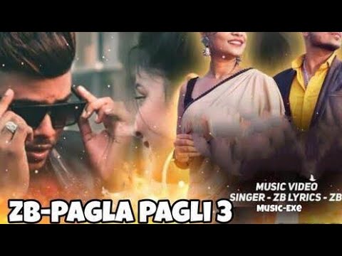 Pagla pagli 3  rap song || ZB official || lakshay Verma || shailesh sharma