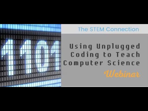 Using Unplugged Coding to Teach Computer Science Webinar