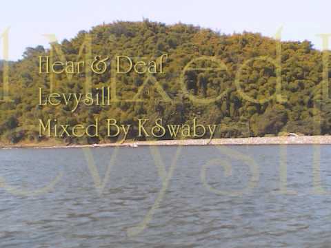 Levysill - Hear & Deaf - Mixed By KSwaby