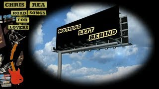 Chris Rea - Nothing Left Behind (2017)