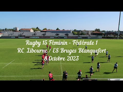 Championnat Fédéral 1 Rugby Féminin à XV - RC Libourne Vs ES Bruges Blanquefort - 8 Octobre 2023