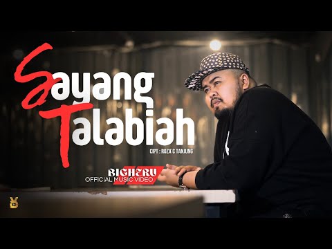 Bigheru - Sayang Talabiah (Official Music Video)