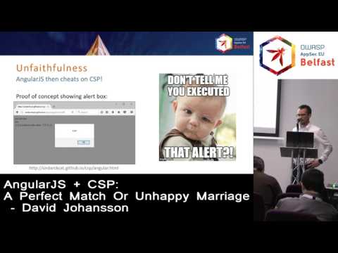 AppSec EU 2017 LT AngularJS + CSP: A Perfect Match Or Unhappy Marriage? by David Johansson