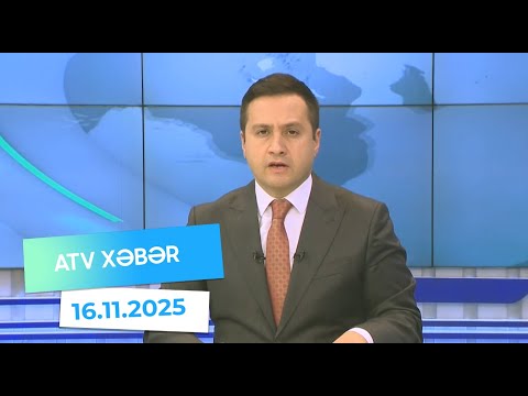 Atv xəbər 20:30 - 16.11.2025