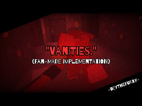 Roblox FPE:S | "Vanities." (Fan-Made Implementation)