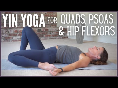 Yin Yoga for Quads, Psoas & Hip Flexors (30 Min)