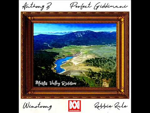 Martis Valley Riddim (Official Mix (Full) Feat Anthony B, Perfect Giddimani, Robbie Rule & Winstrong