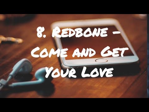 8. Redbone - Come and Get Your Love (lyrics) "Guardians of the Galaxy"