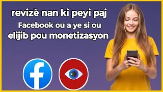 🟢M'en kòman w revize Nan ki peyi paj Facebook ou a ye SI li elijib pou monetizasyon nan videyo