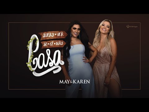May e Karen - Quero Ver Se Cê Não Casa (Vídeo Oficial)