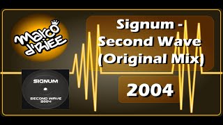 Signum - Second Wave (Original Mix) - 2004