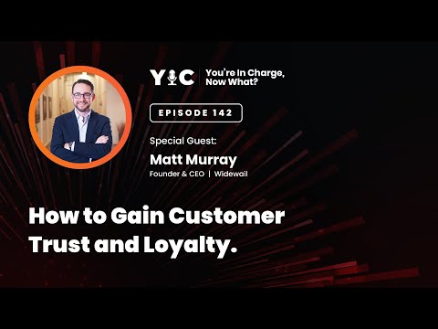 How to Gain Customer & Employee Trust and Loyalty