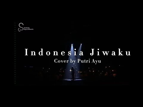 Indonesia Jiwaku Cover by Putri Ayu