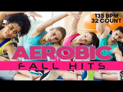 Aerobic Fall Nonstop Hits Workout Session for Fitness & Workout 135 Bpm / 32 Count)
