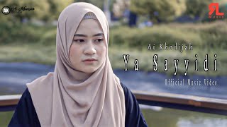 Download lagu AI KHODIJAH || YA SAYYIDI mp3