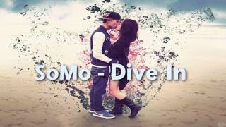 SoMo - Dive In ♥