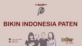 BIP - Bikin Indonesia Paten (Official Audio Lyric)