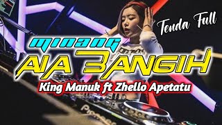 Download lagu Minang Aia Bangih || King Manuk ft Zhello Apetatu ||🎧 mp3