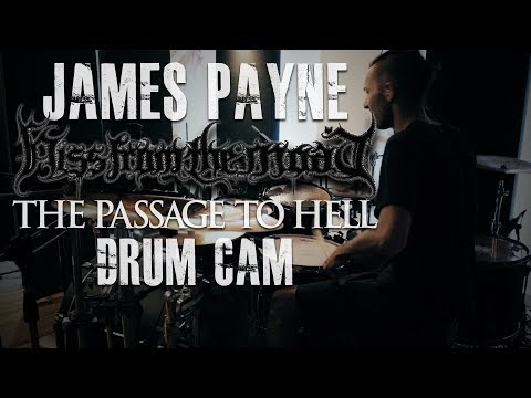 James Payne - @HissfromtheMoat 'The Passage To Hell' Drum Cam