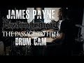 James Payne - Hiss From The Moat 'The Passage To Hell' Drum Cam