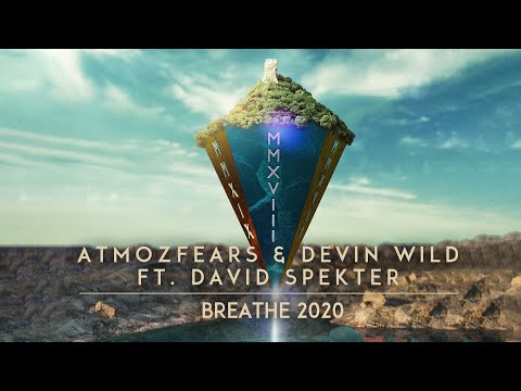 Atmozfears & Devin Wild ft. David Spekter - Breathe 2020 (Official Videoclip)